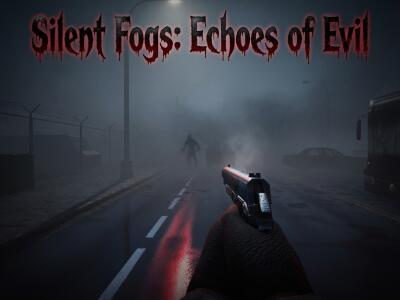 Silent Fogs: Echoes of Evil